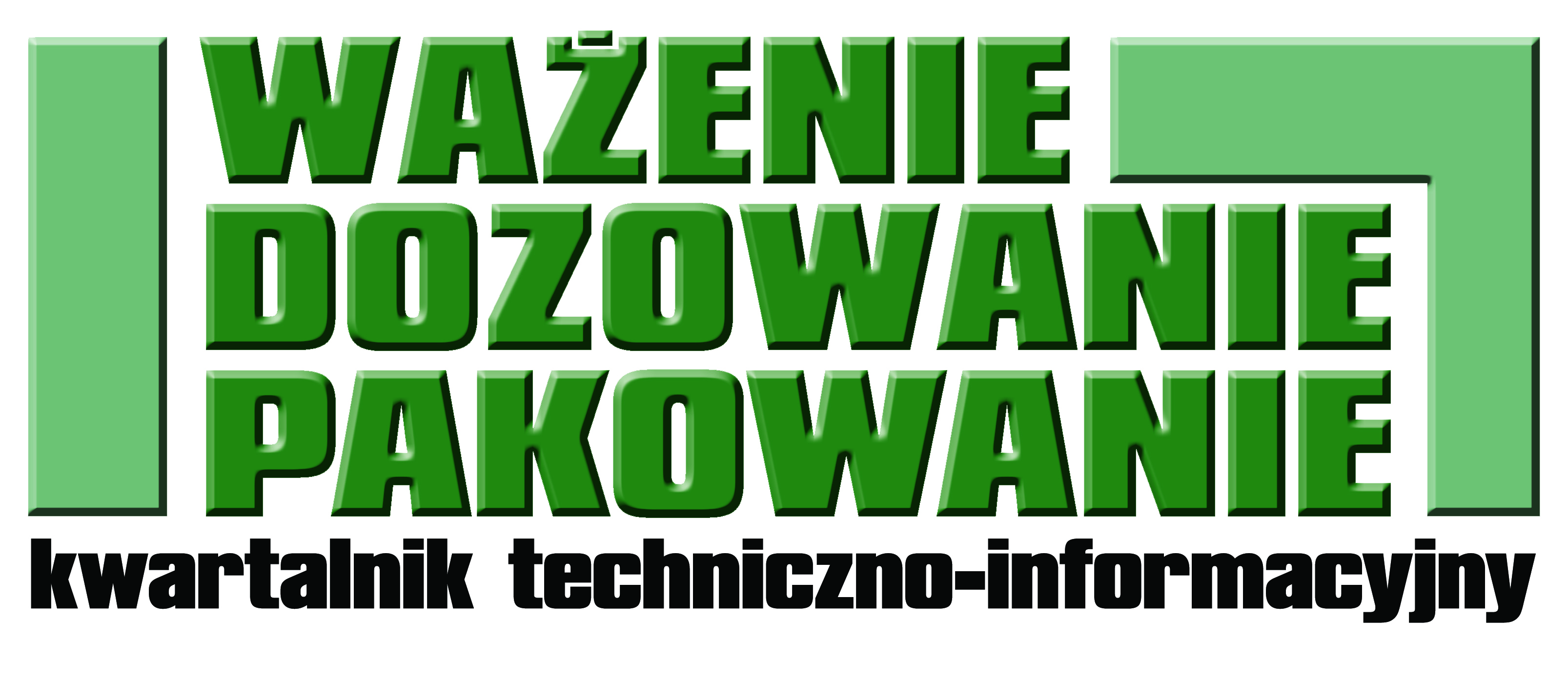 Kwartalnik techniczno-informacyjny „Ważenie, Dozowanie, Pakowanie”